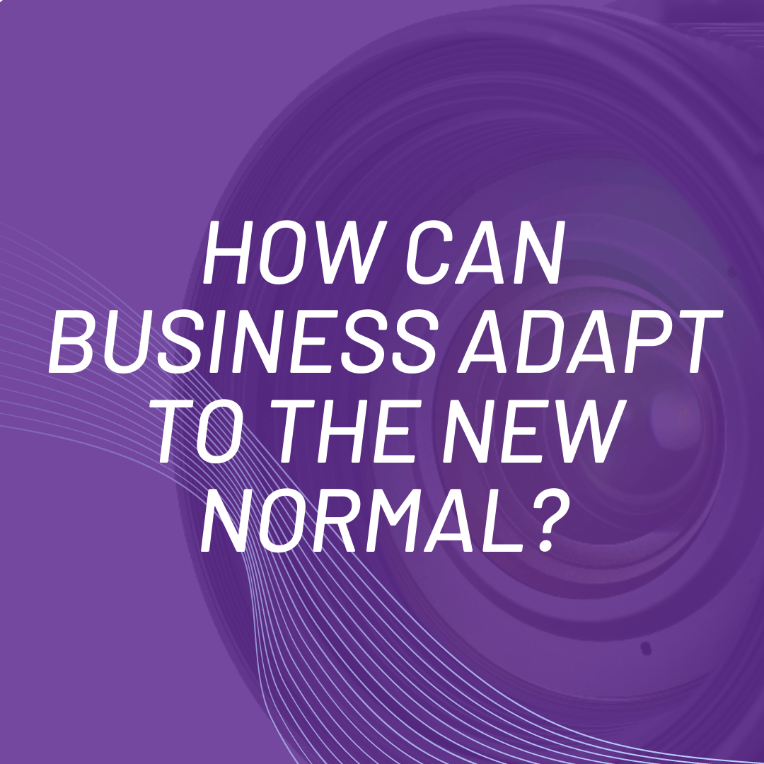 How Can Business Adapt to the New Normal
